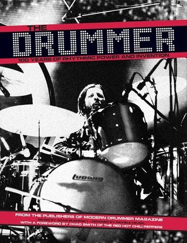 Cover of The Drummer: 100 Years of Rhythmic Power and Invention